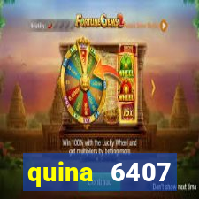 quina 6407 resultado de hoje